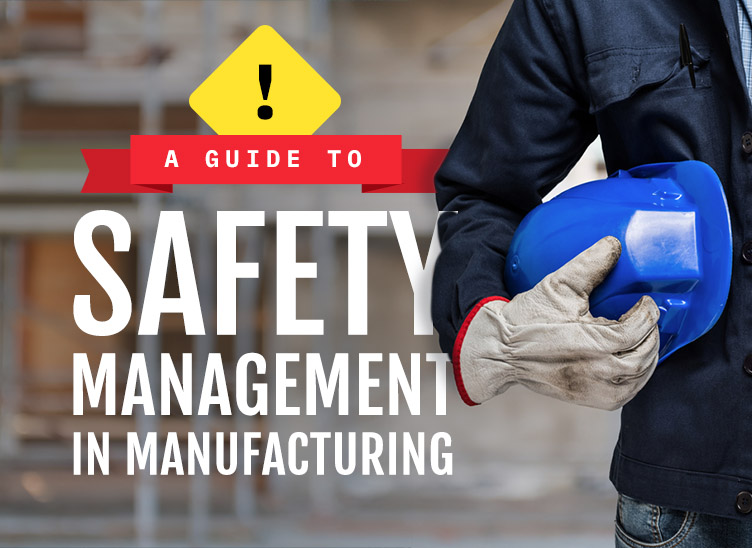 A Guide to Safety Management in Manufacturing | Clark Rubber & Plastic