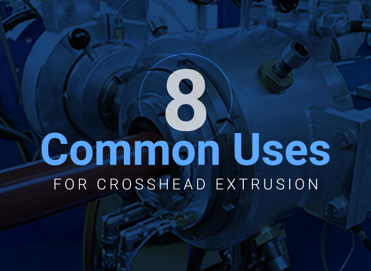 8 uses for corsshead extrusion coating